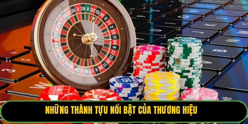 Những thành tựu nổi bật của thương hiệu