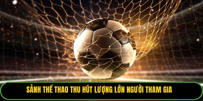 Sảnh thể thao thu hút lượng lớn người tham gia